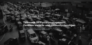 Telematik im Flottenmanagement
