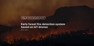 IoT Drones for Fire detection