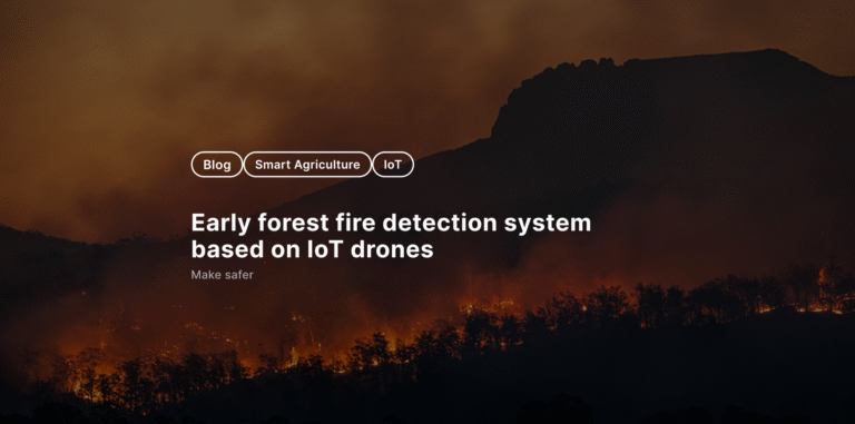 IoT Drones for Fire detection