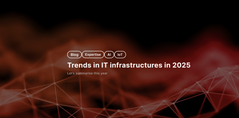 Trends in IT infrastructures in 2025